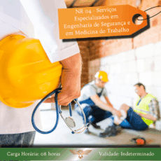 Curso de NR 04 - Serviços Especializados em Engenharia de Segurança e em Medicina do Trabalho - 08 horas