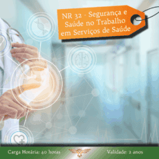 Curso de NR 32 - Segurança e Saúde no Trabalho em Serviços de Saúde - 40 horas