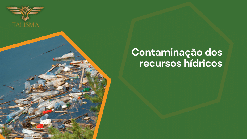 Contaminação dos recursos hídricos