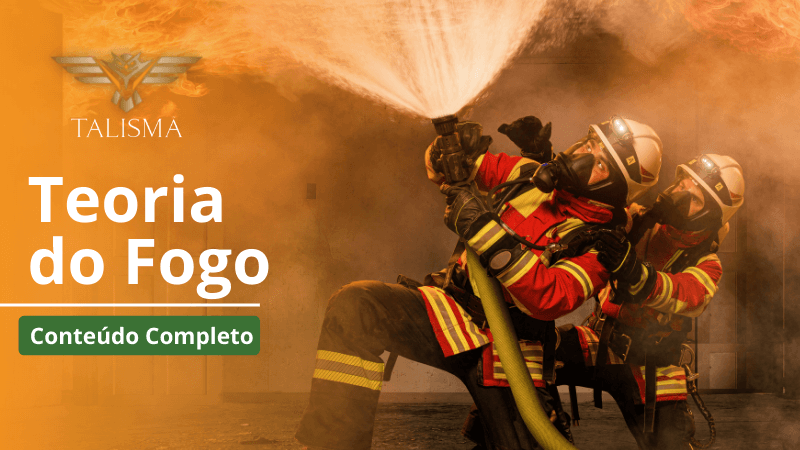 Fotografia de dois bombeiros apagando um incêndio. A foto está sobre um fundo cheio de fumaça e focos de chamas. Há o texto "Teoria do Fogo conteúdo completo" 