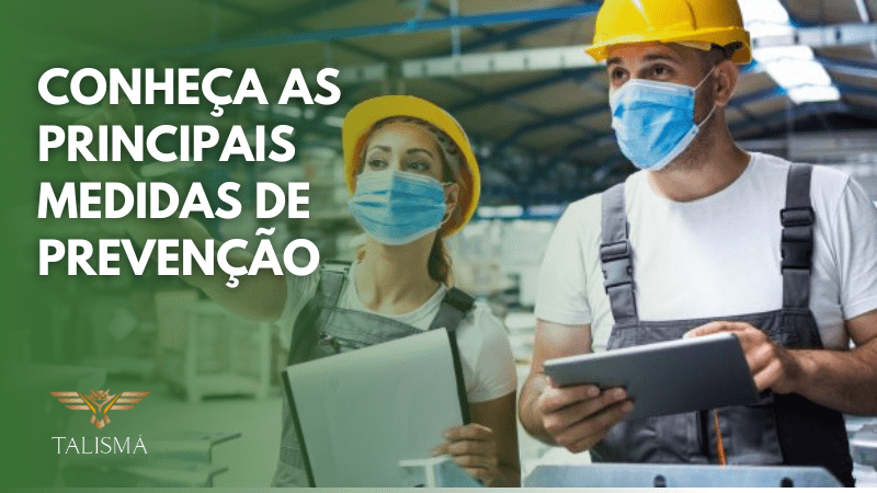 Conheça as principais medidas preventivas no ambiente de trabalho